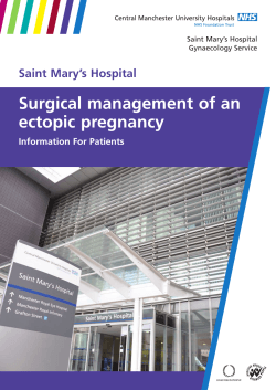 Surgical management of an ectopic pregnancy Saint Mary’s Hospital Information For Patients