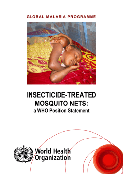INSECTICIDE-TREATED MOSQUITO NETS: a WHO Position Statement