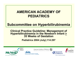 AMERICAN ACADEMY OF PEDIATRICS Subcommittee on Hyperbilirubinemia