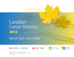 Canadian Cancer Statistics 2013 Special topic: Liver cancer