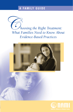 C hoosing the Right Treatment: What Families Need to Know About Evidence-Based Practices