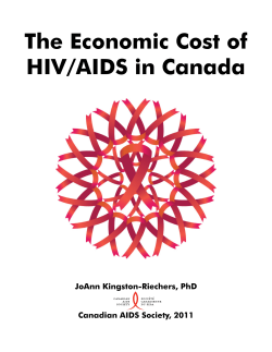 The Economic Cost of HIV/AIDS in Canada JoAnn Kingston-Riechers, PhD