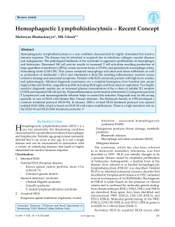 Hemophagoctic Lymphohistiocytosis – Recent Concept Maitreyee Bhattacharyya*, MK Ghosh** Abstract