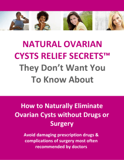 NATURAL OVARIAN  CYSTS RELIEF SECRETS™ They Don’t Want You  To Know About 