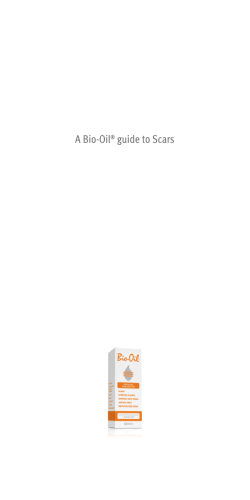 A Bio-Oil guide to Scars ®