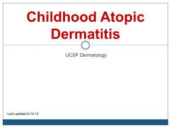 Childhood Atopic Dermatitis UCSF Dermatology Last updated 9.14.10