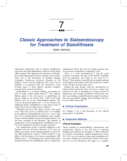 7 Classic Approaches to Sialoendoscopy for Treatment of Sialolithiasis ODED NAHLIELI