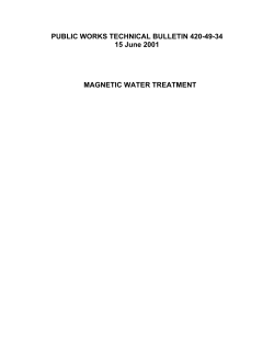 PUBLIC WORKS TECHNICAL BULLETIN 420-49-34 15 June 2001 MAGNETIC WATER TREATMENT