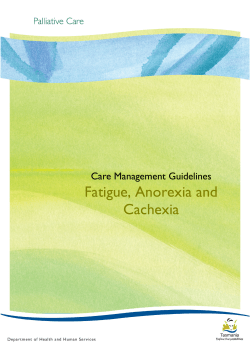 Fatigue, Anorexia and Cachexia Care Management Guidelines
