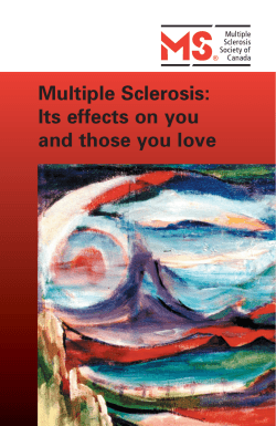Multiple Sclerosis: Its effects on you and those you love