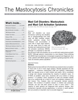The Mastocytosis Chronicles Mast Cell Disorders: Mastocytosis and Mast Cell Activation Syndromes