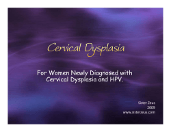 For Women Newly Diagnosed with Cervical Dysplasia and HPV. Sister Zeus 2009