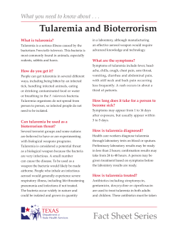 Tularemia and Bioterrorism What is tularemia?