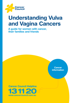 Understanding Vulva and Vagina Cancers A guide for women with cancer,