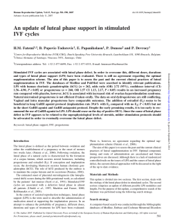 An update of luteal phase support in stimulated IVF cycles H.M. Fatemi