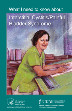 Interstitial Cystitis/Painful Bladder Syndrome What I need to know about