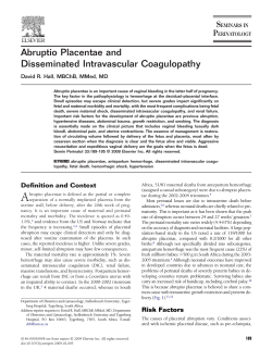 Abruptio Placentae and Disseminated Intravascular Coagulopathy David R. Hall, MBChB, MMed, MD