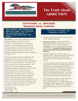 The Truth About  OUTPATIENT  vs.  INPATIENT Substance Abuse Treatment