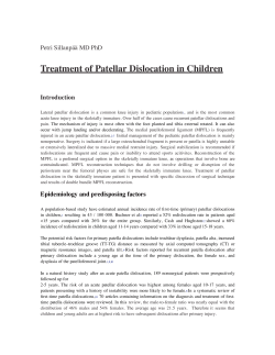 Treatment of Patellar Dislocation in Children Petri Sillanpää MD PhD Introduction