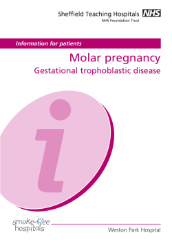 Molar pregnancy Gestational trophoblastic disease Information for patients Weston Park Hospital