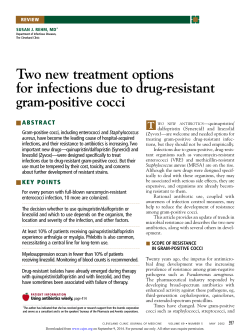 Two new treatment options for infections due to drug-resistant gram-positive cocci T