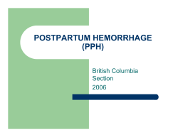 POSTPARTUM HEMORRHAGE (PPH) British Columbia Section