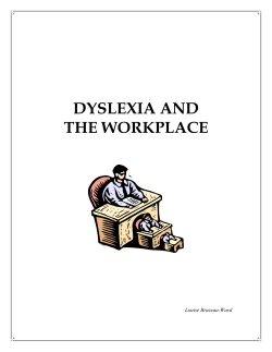 DYSLEXIA AND THE WORKPLACE Louise Brazeau-Ward