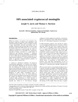 HIV-associated cryptococcal meningitis Joseph N. Jarvis and Thomas S. Harrison EDITORIAL REVIEW