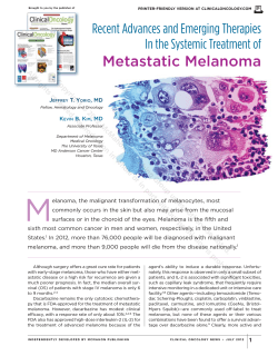 Metastatic Melanoma Recent Advances and Emerging Therapies In the Systemic Treatment of