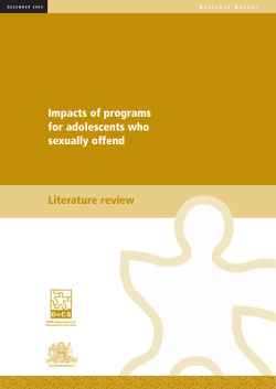 Literature review Impacts of programs for adolescents who sexually offend
