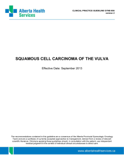 SQUAMOUS CELL CARCINOMA OF THE VULVA Effective Date: September 2013