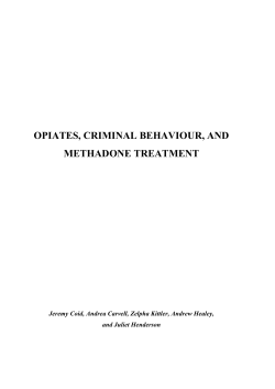 OPIATES, CRIMINAL BEHAVIOUR, AND METHADONE TREATMENT and Juliet Henderson