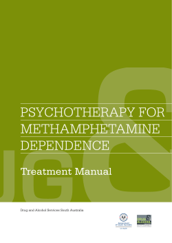 PSYCHOTHERAPY FOR METHAMPHETAMINE DEPENDENCE Treatment Manual