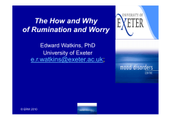 The How and Why of Rumination and Worry  ;