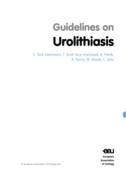 Urolithiasis Guidelines on C. Türk (chairman), T. Knoll (vice-chairman), A. Petrik,