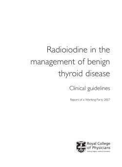 Radioiodine in the management of benign thyroid disease Clinical guidelines
