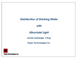 Disinfection of Drinking Water with Ultraviolet Light Jackie Leinberger, P.Eng.
