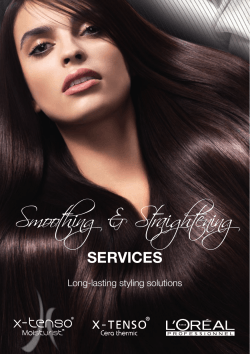 Smoothing &amp; Straightening SERVICES Long-lasting styling solutions