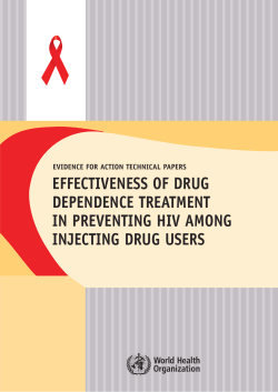 EFFECTIVENESS OF DRUG DEPENDENCE TREATMENT IN PREVENTING HIV AMONG INJECTING DRUG USERS