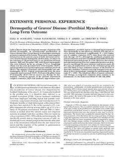 EXTENSIVE PERSONAL EXPERIENCE Dermopathy of Graves’ Disease (Pretibial Myxedema): Long-Term Outcome