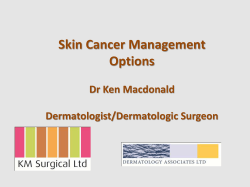 Skin Cancer Management Options  Dr Ken Macdonald