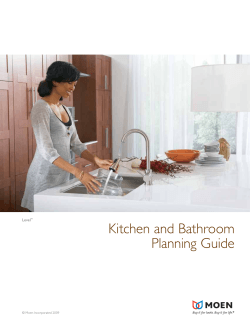 Kitchen and Bathroom Planning Guide Level © Moen Incorporated 2009