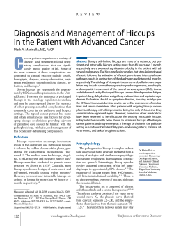 C Diagnosis and Management of Hiccups in the Patient with Advanced Cancer