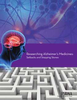 Researching Alzheimer’s Medicines: Setbacks and Stepping Stones 1 PhRMA 2012