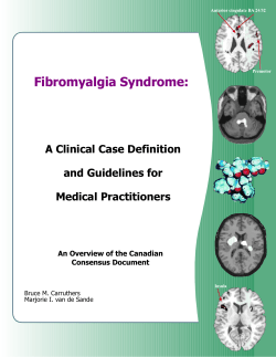 Fibromyalgia Syndrome:  A Clinical Case Definition  and Guidelines for  Medical Practitioners