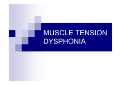 MUSCLE TENSION DYSPHONIA