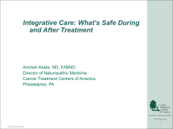 Care: What’s Safe During Integrative and After Treatment