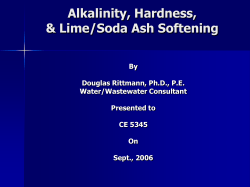 Alkalinity, Hardness, &amp; Lime/Soda Ash Softening By Douglas Rittmann, Ph.D., P.E.