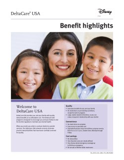 Benefit highlights Welcome to DeltaCare USA Quality