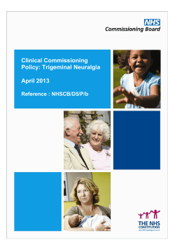 Clinical Commissioning Policy: Trigeminal Neuralgia April 2013